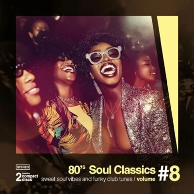Abbildung von 80’s soul Classics Vol. 8 (Sweet vibes and funky club tunes)