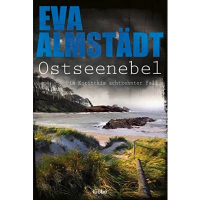 Abbildung von Ostseenebel: Pia Korittkis achtzehnter Fall der neue spannende Ostsee Krimi Nr.1 Bestsellerautorin. Kriminalroman (Kommissarin Korittki, Band 18)