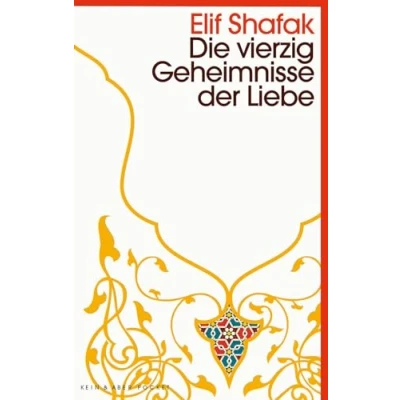 Abbildung von Die vierzig Geheimnisse der Liebe: Roman: Kein &amp; Aber Pocket