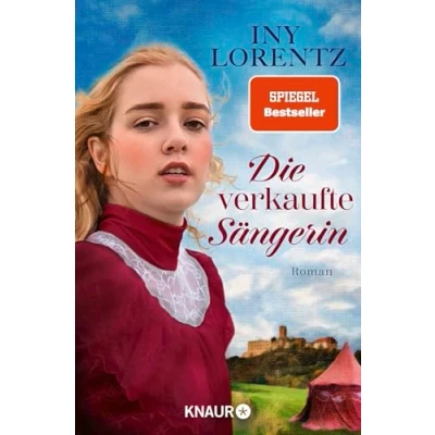 Abbildung von Die verkaufte Sängerin: Roman der Auftakt Bestseller Trilogie