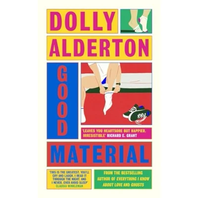 Abbildung von Good Material: THE INSTANT SUNDAY TIMES BESTSELLER, FROM AUTHOR OF EVERYTHING I KNOW ABOUT LOVE