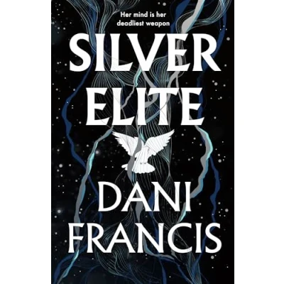 Abbildung von Silver Elite: The sizzling new enemies to lovers dystopian romance