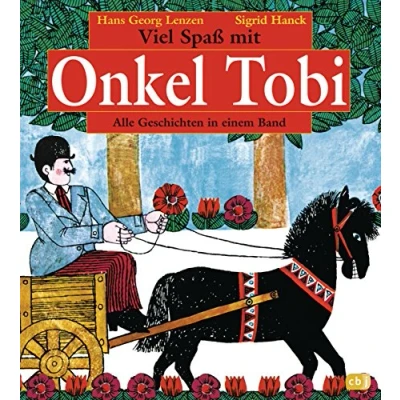 Abbildung von Viel Spaß mit Onkel Tobi: Alle Geschichten in einem Band