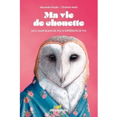 Abbildung von Ma vie de chouette: Moi, dame blanche, pas si différente toi