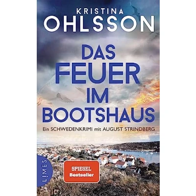 Abbildung von Das Feuer im Bootshaus: Ein Schwedenkrimi mit August Strindberg (August ermittelt, Band 2)