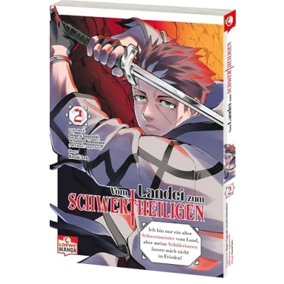 Abbildung von vom Landei zum Schwertheiligen Ich bin nur ein alter Schwertmeister Land, aber meine Schülerinnen lassen mich nicht in Frieden! 02: Die Mangavorlage neuen Hit Anime