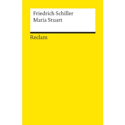 Abbildung von Maria Stuart. Ein Trauerspiel. Trauerspiel in fünf Aufzügen: Textausgabe mit Anmerkungen/Worterklärungen