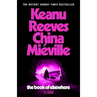 Abbildung von The Book of Elsewhere: A novel by Keanu Reeves &amp; China Miéville
