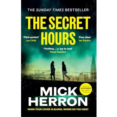Abbildung von the Secret Hours: Instant Sunday Times Bestselling Thriller from Author of Slow Horses