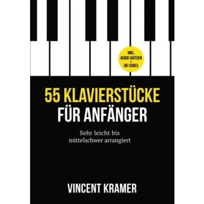 Abbildung von 55 Klavierstücke für Anfänger sehr leicht bis mittelschwer arrangiert inkl. Audio Dateien + QR Codes