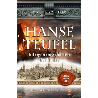 Abbildung von HANSETEUFEL: Intrigen im Schatten der Hanse (Hanse Saga, Band 7)
