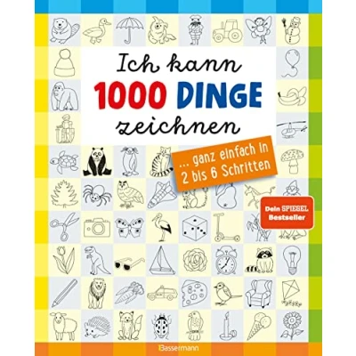 Abbildung von Ich kann 1000 Dinge zeichnen. Kritzeln wie ein Profi!: ... ganz einfach in 2 bis 6 Schritten