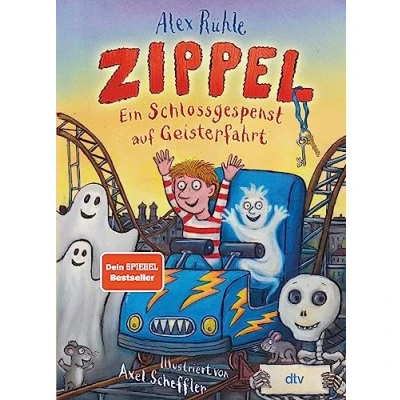 Abbildung von Zippel Ein Schlossgespenst auf Geisterfahrt: Originelles Vorleseabenteuer voller Witz und Charme mit farbigen Illustrationen von Axel Scheffler ab 6 (Zippel Reihe, Band 2)