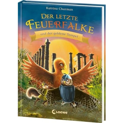Abbildung von der letzte Feuerfalke und goldene Tempel (Band 9): auf Suche nach seiner Familie Erstlesebuch für Kinder ab 7 Jahren