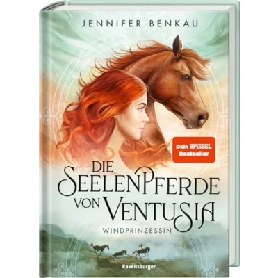 Abbildung von Die Seelenpferde von Ventusia, Band 1: Windprinzessin (Dein SPIEGEL Bestseller, abenteuerliche Pferdebuch Fantasy ab 10 Jahre) (Die 1)
