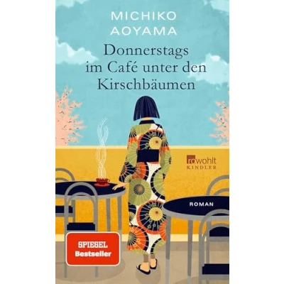 Abbildung von Donnerstags im Café unter den Kirschbäumen: von der Bestsellerautorin &quot;Frau Komachi empfiehlt ein Buch&quot;