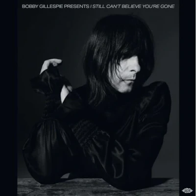 Abbildung von Bobby Gillespie Presents: I Still Can&#039;T Believe Yo [Vinyl LP]