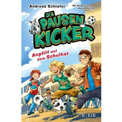 Abbildung von Die Pausenkicker Anpfiff auf dem Schulhof: Coole Kinderbuch Serie ab 8 Jahren über Fußball, Freundschaft und den Schulalltag