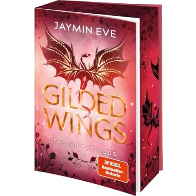 Abbildung von Gilded Wings: Roman Limitierte Erstauflage mit wunderschönem Farbschnitt Spicy Dragon Shape Shifter Romantasy (Die &quot;Fallen Fae Gods&quot; Dilogie, Band 1)