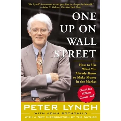 Abbildung von One Up On Wall Street: How To Use What You Already Know Make Money In The Market