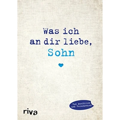 Abbildung von Was ich an dir liebe, Sohn: Eine originelle Liebeserklärung zum Ausfüllen und Verschenken (WIADL, Band 8)