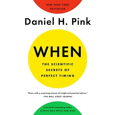 Abbildung von When: The Scientific Secrets of Perfect Timing