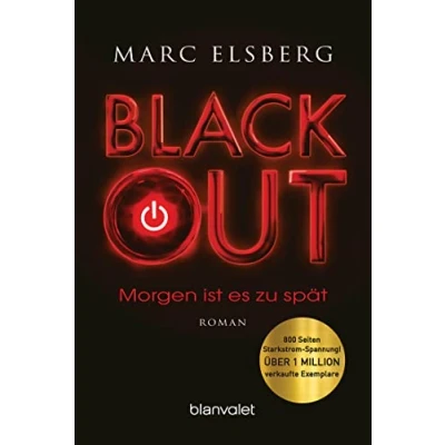 Abbildung von BLACKOUT Morgen ist es zu spät: Roman der SPIEGEL Bestseller verfilmt als Serie mit Moritz Bleibtreu in Hauptrolle