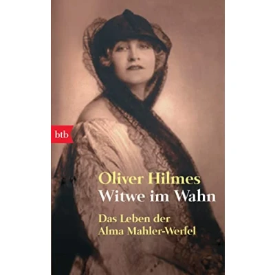 Abbildung von Witwe im Wahn: Das Leben der Alma Mahler Werfel