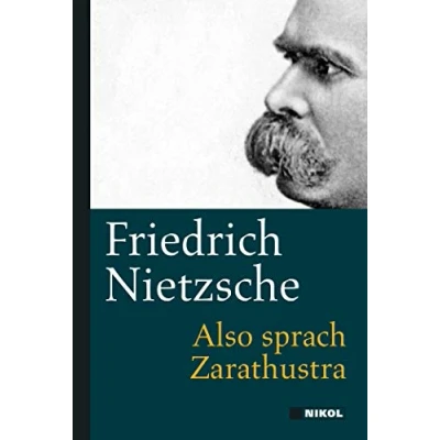 Abbildung von Friedrich Nietzsche: Also sprach Zarathustra: Ein Buch für Alle und Keinen