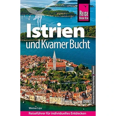 Abbildung von Reise Know How Reiseführer Kroatien: Istrien und Kvarner Bucht