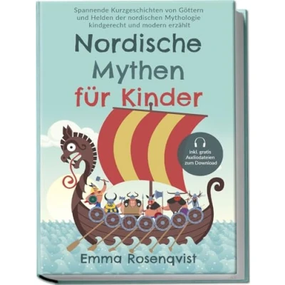 Abbildung von Nordische Mythen für Kinder: Spannende Kurzgeschichten von Göttern und Helden der nordischen Mythologie kindgerecht modern erzählt inkl. gratis Audiodateien zum Download