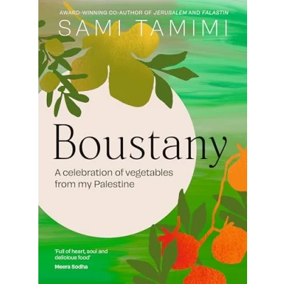 Abbildung von Boustany: A celebration of vegetables from my Palestine