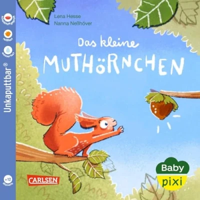 Abbildung von Baby Pixi (unkaputtbar) 132: Das kleine Muthörnchen: Ein Buch ab 12 Monaten (132)