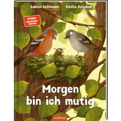 Abbildung von Morgen bin ich mutig: Einfühlsames Bilderbuch über Sorgen, Ängste, Mut &amp; Selbstvertrauen für Kinder ab 3 Jahren