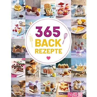 Abbildung von 365 Backrezepte: Ein köstliches Backrezept für jeden Tag im Jahr. Backbuch mit süßen und herzhaften Rezepten (365 Rezepte)