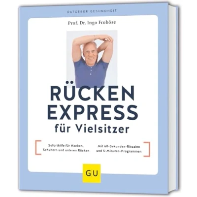 Abbildung von Rücken Express für Vielsitzer: Soforthilfe Nacken, Schultern und unteren / Mit 60 Sekunden Ritualen 5 Minuten Programmen (GU Ratgeber Gesundheit)
