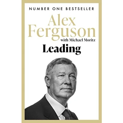Abbildung von Leading: Lessons in leadership from the legendary Manchester United manager