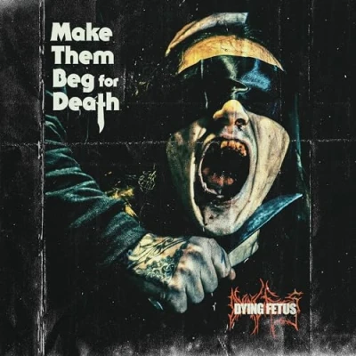 Abbildung von Make Them Beg For Death