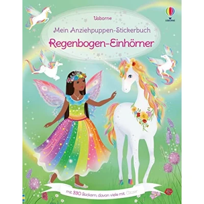 Abbildung von Mein Anziehpuppen Stickerbuch: Regenbogen Einhörner: Stickerheft mit über 330 Anzieh Stickern, davon viele Glitzer Stickervergnügen ab 5 Jahren (Meine Stickerbücher)
