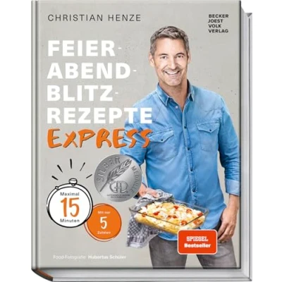 Abbildung von Feierabend Blitzrezepte EXPRESS: Maximal 15 Minuten mit nur 5 Zutaten. Schnelle, einfache &amp; köstliche Gerichte für jeden Tag von Bestsellerautor Christian Henze!