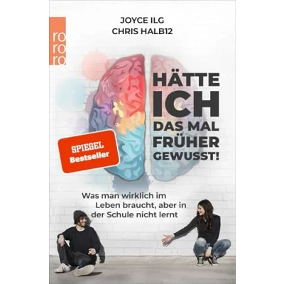 Abbildung von Hätte ich das mal früher gewusst!: Was man wirklich im Leben braucht, aber in der Schule nicht lernt
