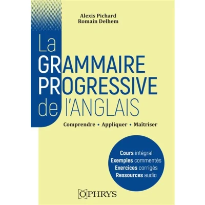 Abbildung von La grammaire progressive de l&#039;anglais: Comprendre, appliquer, maîtriser