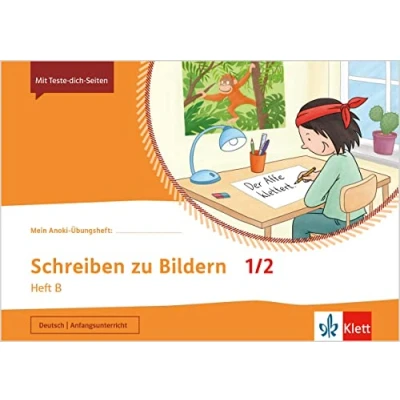Abbildung von Schreiben zu Bildern 1/2. Heft B: Übungsheft Klasse 1/2 (Mein Anoki Übungsheft)