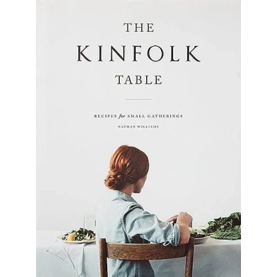 Abbildung von The Kinfolk Table: Recipes for Small Gatherings
