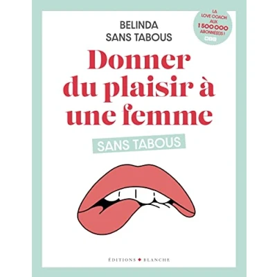 Abbildung von Donner du plaisir à une femme sans tabous
