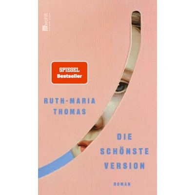 Abbildung von die schönste Version: Roman &quot;Sie findet Worte für Dinge, es oft keine gibt.&quot; Mona Ameziane