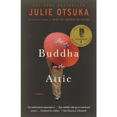 Abbildung von the Buddha in Attic: Ausgezeichnet: American Academy of Arts and Letters Lit. Award, 2012, Nominiert: National Book Awards, 2011, ... Fiction, 2012 (Pen/Faulkner Award Fiction)
