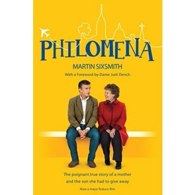 Abbildung von Philomena: the True Story of a Mother and Son She Had to Give Away (Film Tie in Edition)