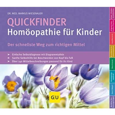 Abbildung von Quickfinder Homöopathie für Kinder: Der schnellste Weg zum richtigen Mittel (Alternativmedizin)