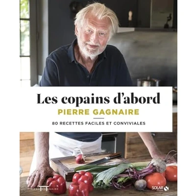 Abbildung von Les copains d&#039;abord 80 recettes faciles et conviviales